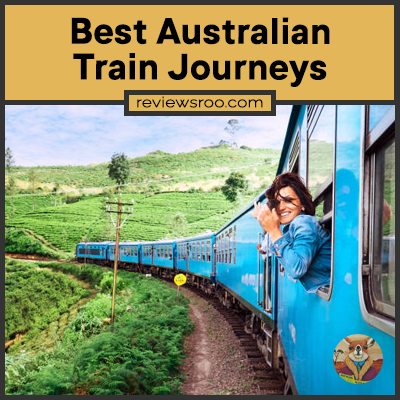 Best Australian Train Journeys