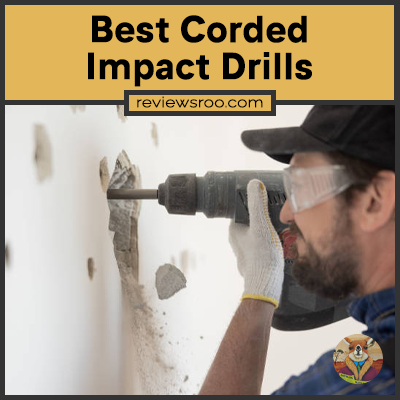 Best Corded Impact Drills