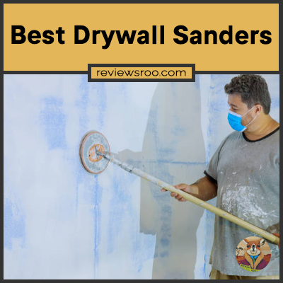 Best Drywall Sanders