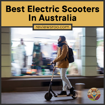 Best Electric Scooters In Australia