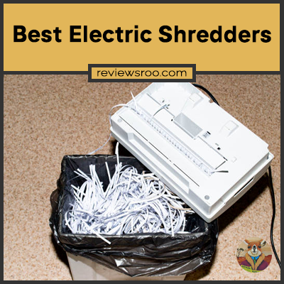 Best Electric Shredders