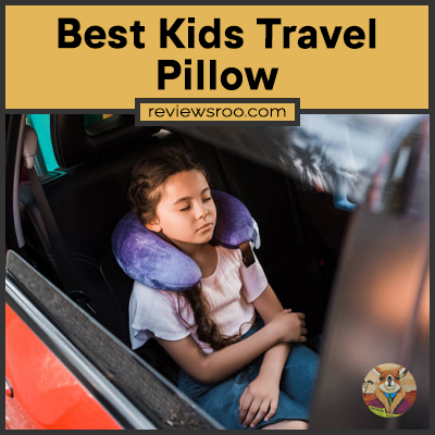 Best Kids Travel Pillow