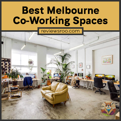 Best Melbourne Co-Working Spaces