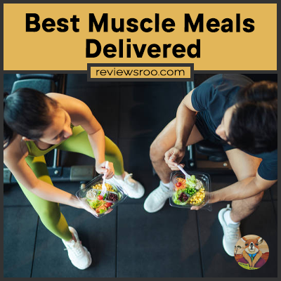 Best Muscle Meals Delivered