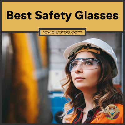 Best Safety Glasses