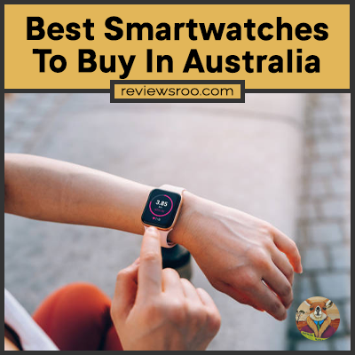 Best Smartwatches To Buy In Australia