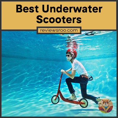 Best Underwater Scooters