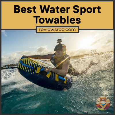 Best Water Sport Towables