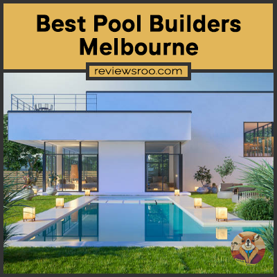 Best Pool Builders Melbourne