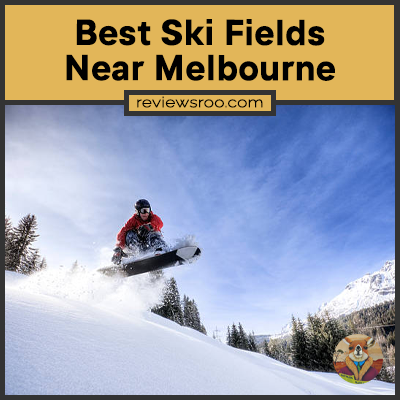 Best Ski Fields Near Melbourne