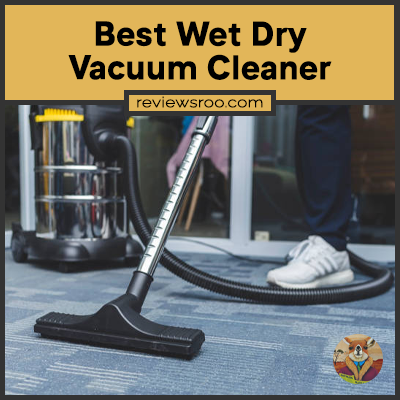 Best Wet Dry Vacuum Cleaner